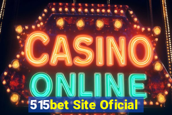 515bet Site Oficial